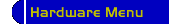 Hardware Menu
